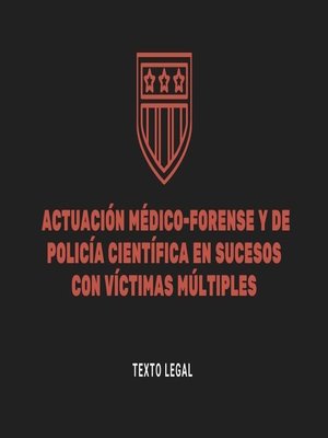 cover image of Actuación Médico-forense y de Policía Científica en sucesos con víctimas múltiples